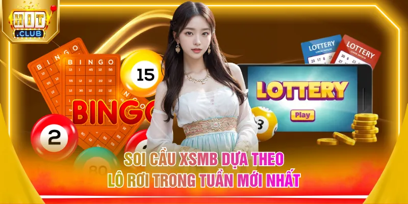 Soi cầu XSMB dựa theo lô rơi trong tuần mới nhất