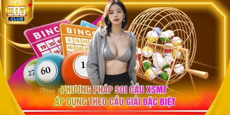 Phương pháp soi cầu XSMT áp dụng theo cầu giải đặc biệt