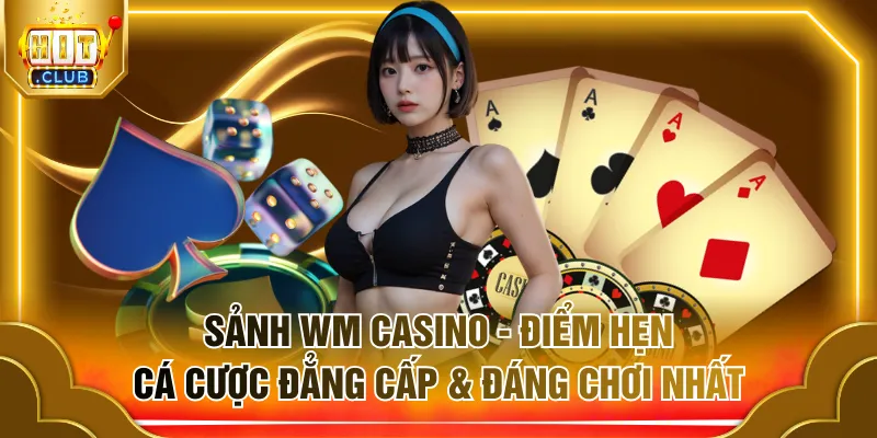 Sảnh WM casino