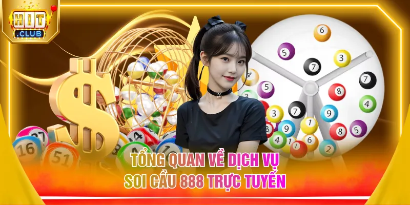Tổng quan về dịch vụ soi cầu 888 trực tuyến